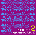BRAIN DRIVE/MACH-2